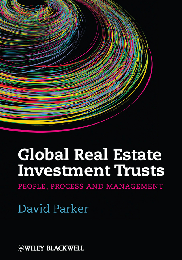 Обложка книги «Global Real Estate Investment Trusts. People, Process and Management»