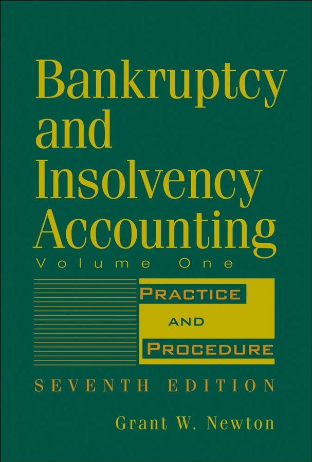 Обложка книги «Bankruptcy and Insolvency Accounting, Volume 1. Practice and Procedure»