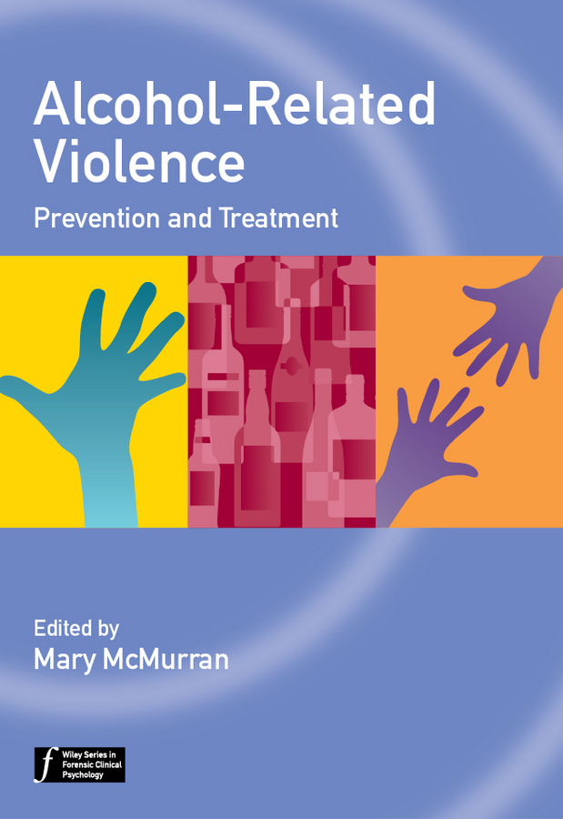 Обложка книги «Alcohol-Related Violence. Prevention and Treatment»
