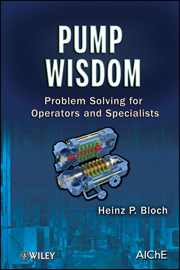 Обложка книги «Pump Wisdom. Problem Solving for Operators and Specialists»