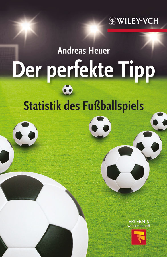 Обложка книги «Der perfekte Tipp. Statistik des Fußballspiels»