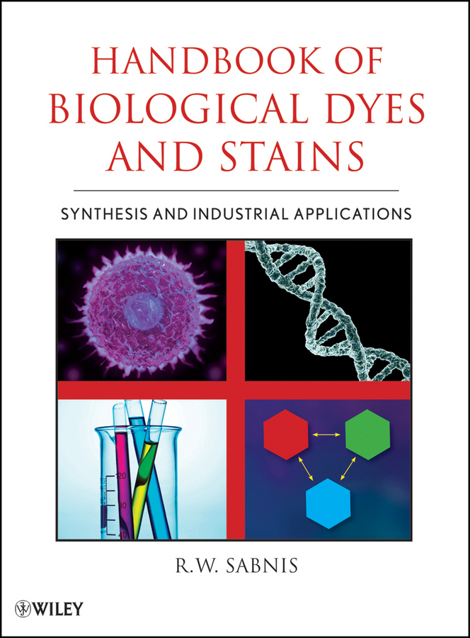 Обложка книги «Handbook of Biological Dyes and Stains. Synthesis and Industrial Applications»