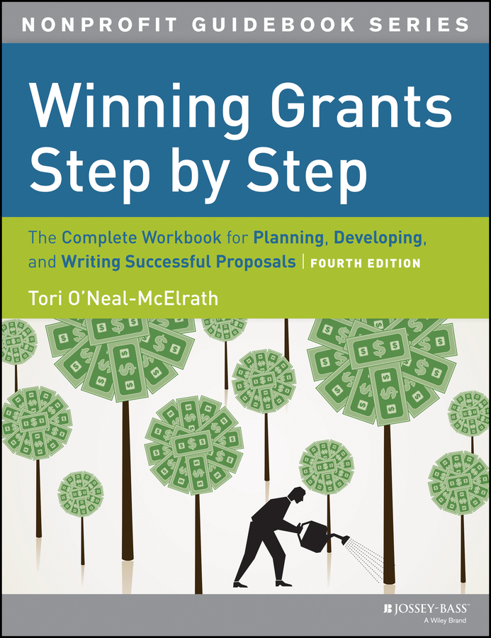 Обложка книги «Winning Grants Step by Step. The Complete Workbook for Planning, Developing and Writing Successful Proposals»