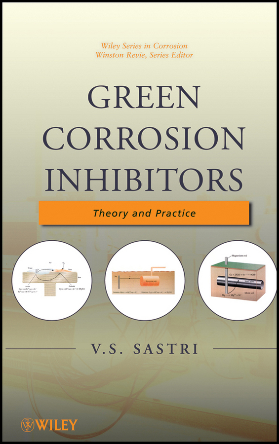 Обложка книги «Green Corrosion Inhibitors. Theory and Practice»