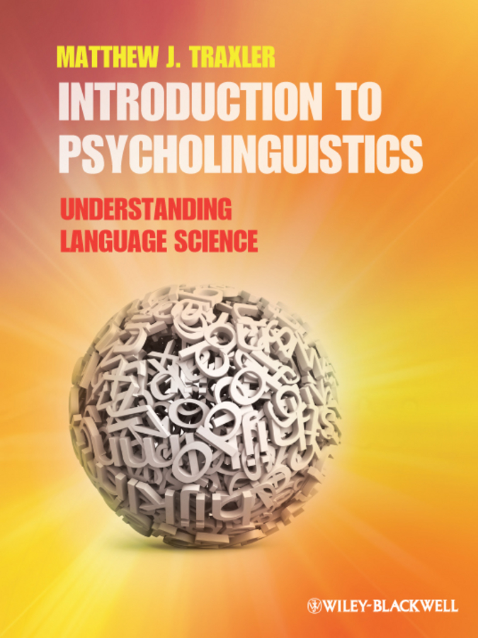 Обложка книги «Introduction to Psycholinguistics. Understanding Language Science»