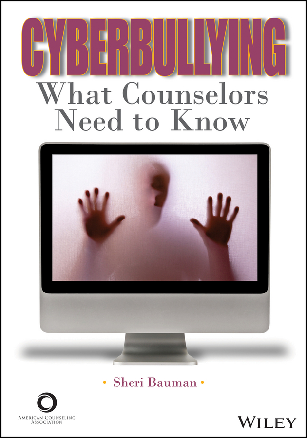 Обложка книги «Cyberbullying. What Counselors Need to Know»
