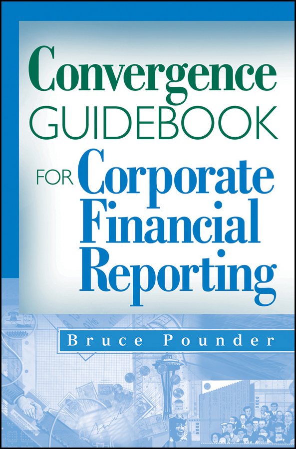 Обложка книги «Convergence Guidebook for Corporate Financial Reporting»