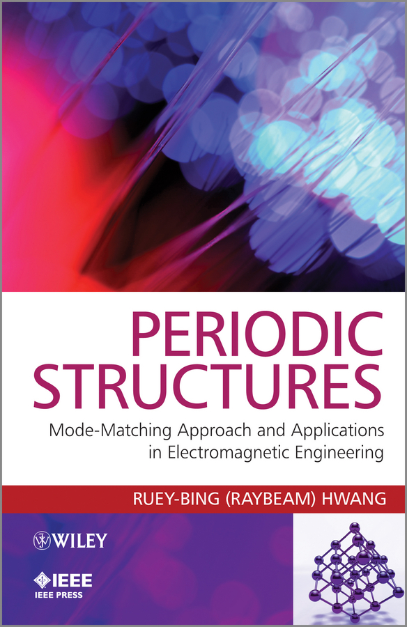 Обложка книги «Periodic Structures. Mode-Matching Approach and Applications in Electromagnetic Engineering»