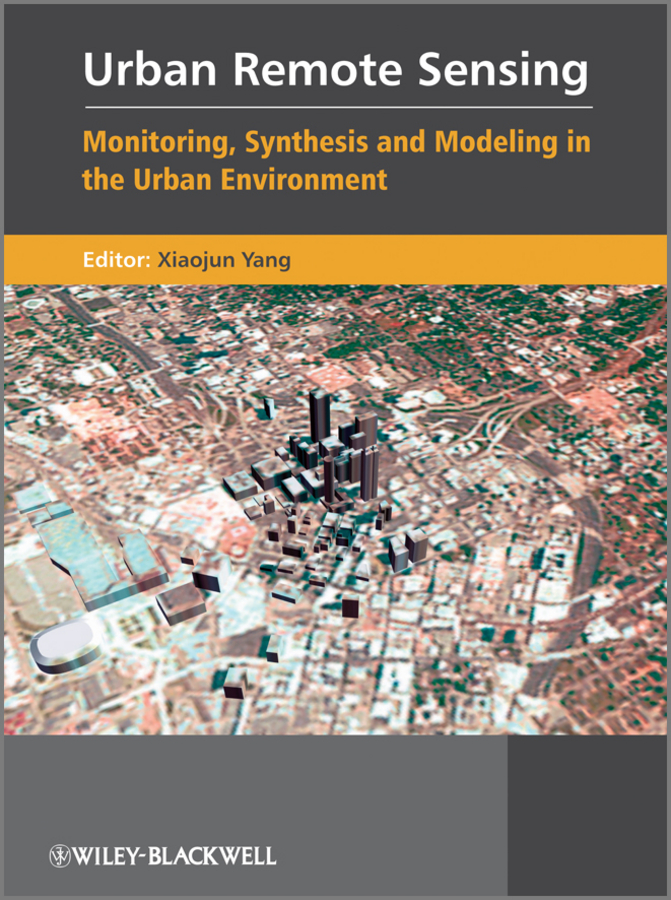 Обложка книги «Urban Remote Sensing. Monitoring, Synthesis and Modeling in the Urban Environment»