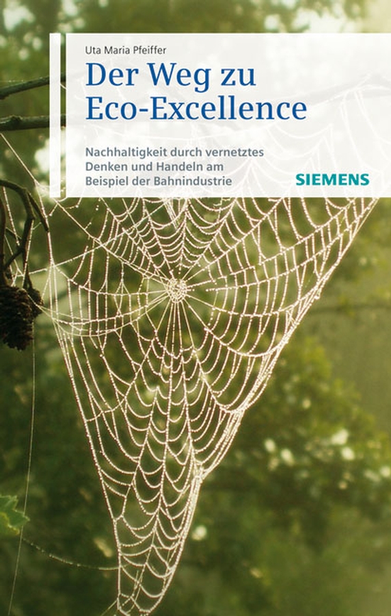 Обложка книги «Der Weg zu Eco-Excellence. Nachhaltigkeit durch vernetztes Denken und Handeln am Beispiel der Bahnindustrie»