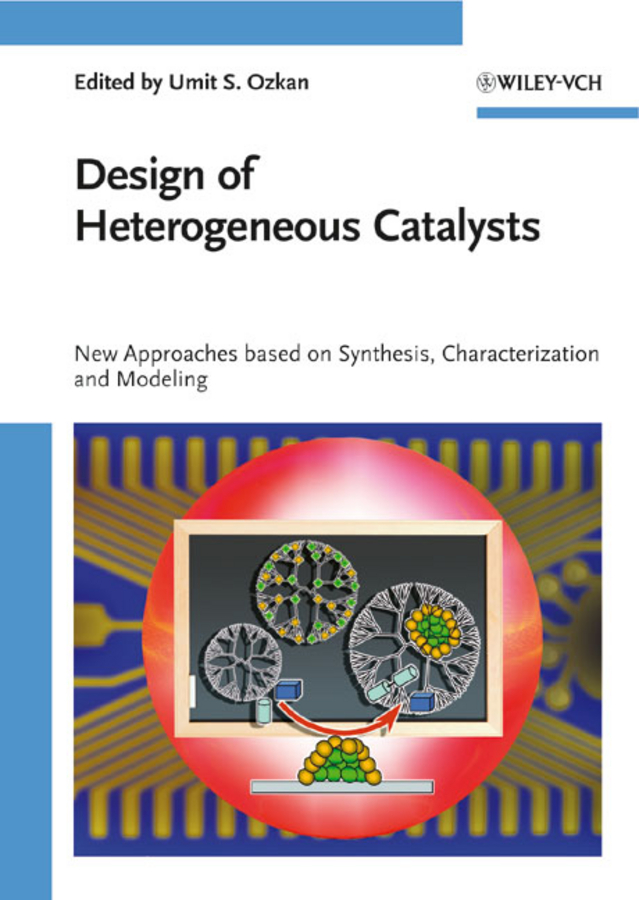 Обложка книги «Design of Heterogeneous Catalysts. New Approaches Based on Synthesis, Characterization and Modeling»