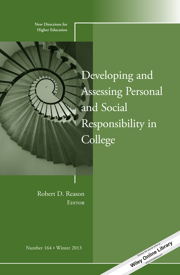 Обложка книги «Developing and Assessing Personal and Social Responsibility in College. New Directions for Higher Education, Number 164»