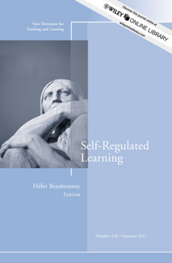 Обложка книги «Self-Regulated Learning. New Directions for Teaching and Learning, Number 126»