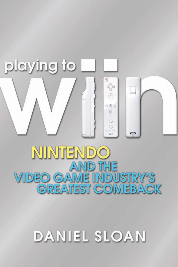 Обложка книги «Playing to Wiin. Nintendo and the Video Game Industry's Greatest Comeback»
