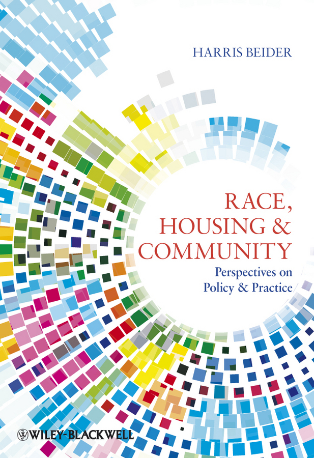 Обложка книги «Race, Housing and Community. Perspectives on Policy and Practice»