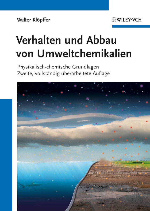 Обложка книги «Verhalten und Abbau von Umweltchemikalien. Physikalisch-chemische Grundlagen»