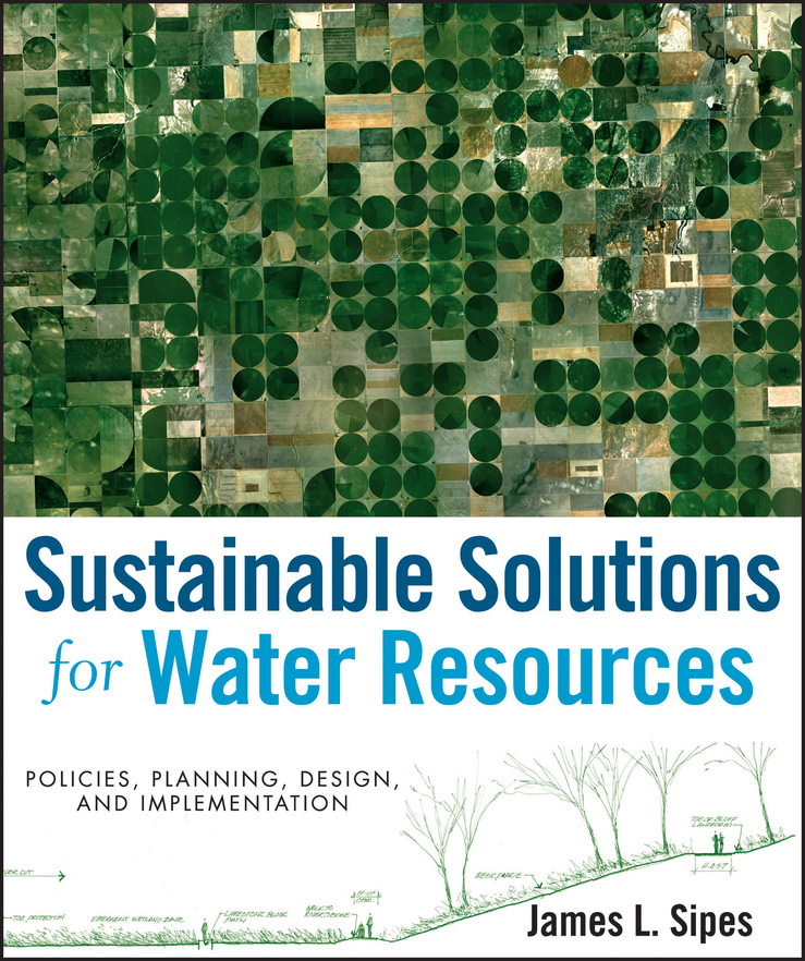 Обложка книги «Sustainable Solutions for Water Resources. Policies, Planning, Design, and Implementation»