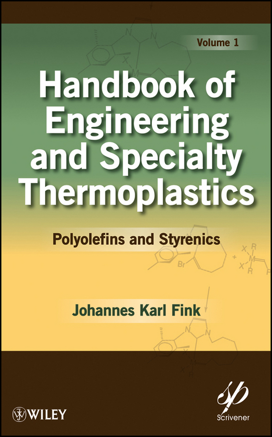 Обложка книги «Handbook of Engineering and Specialty Thermoplastics, Volume 1. Polyolefins and Styrenics»