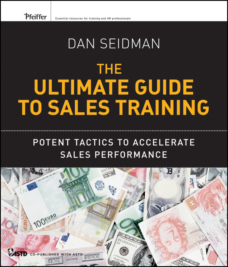 Обложка книги «The Ultimate Guide to Sales Training. Potent Tactics to Accelerate Sales Performance»