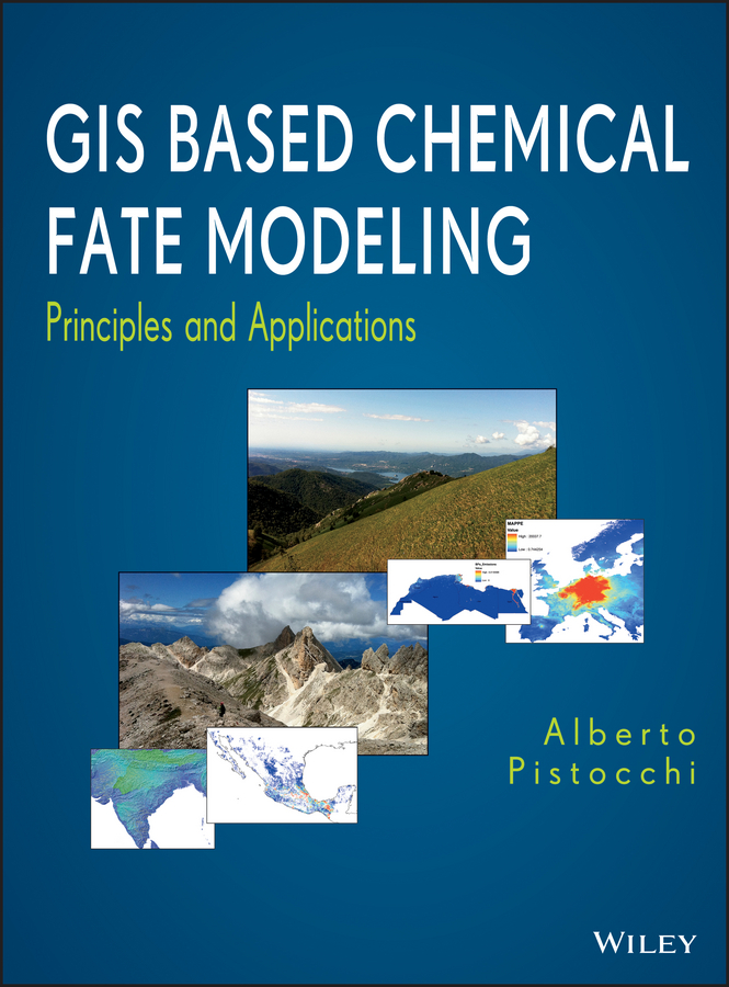 Обложка книги «GIS Based Chemical Fate Modeling. Principles and Applications»