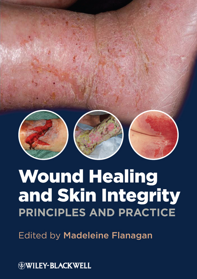Обложка книги «Wound Healing and Skin Integrity. Principles and Practice»