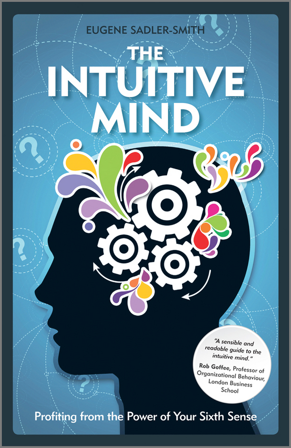Обложка книги «The Intuitive Mind. Profiting from the Power of Your Sixth Sense»