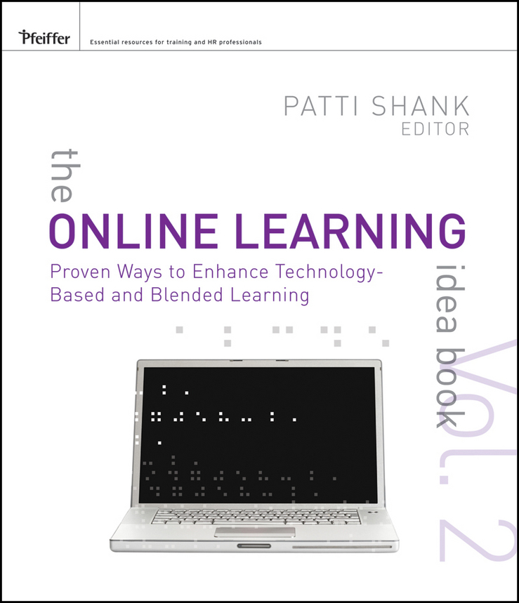 Обложка книги «The Online Learning Idea Book. Proven Ways to Enhance Technology-Based and Blended Learning»