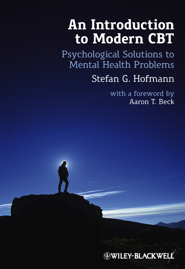 Обложка книги «An Introduction to Modern CBT. Psychological Solutions to Mental Health Problems»