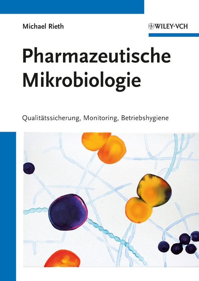 Обложка книги «Pharmazeutische Mikrobiologie. Qualitätssicherung, Monitoring, Betriebshygiene»