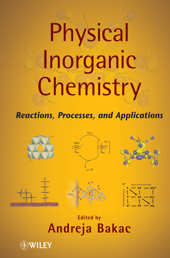 Обложка книги «Physical Inorganic Chemistry. Reactions, Processes, and Applications»