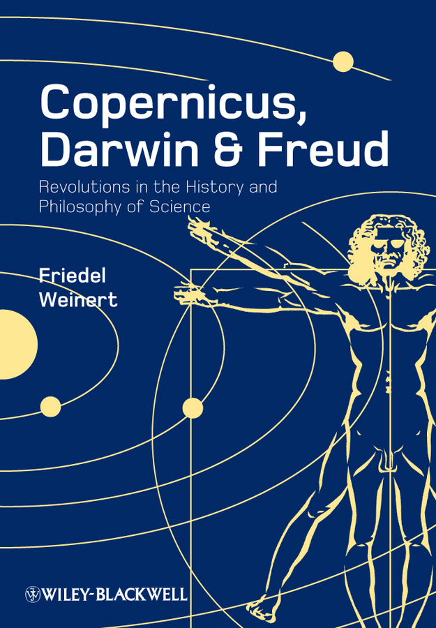Обложка книги «Copernicus, Darwin and Freud. Revolutions in the History and Philosophy of Science»