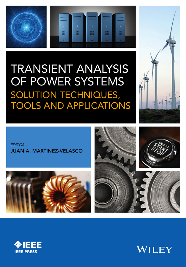 Обложка книги «Transient Analysis of Power Systems. Solution Techniques, Tools and Applications»