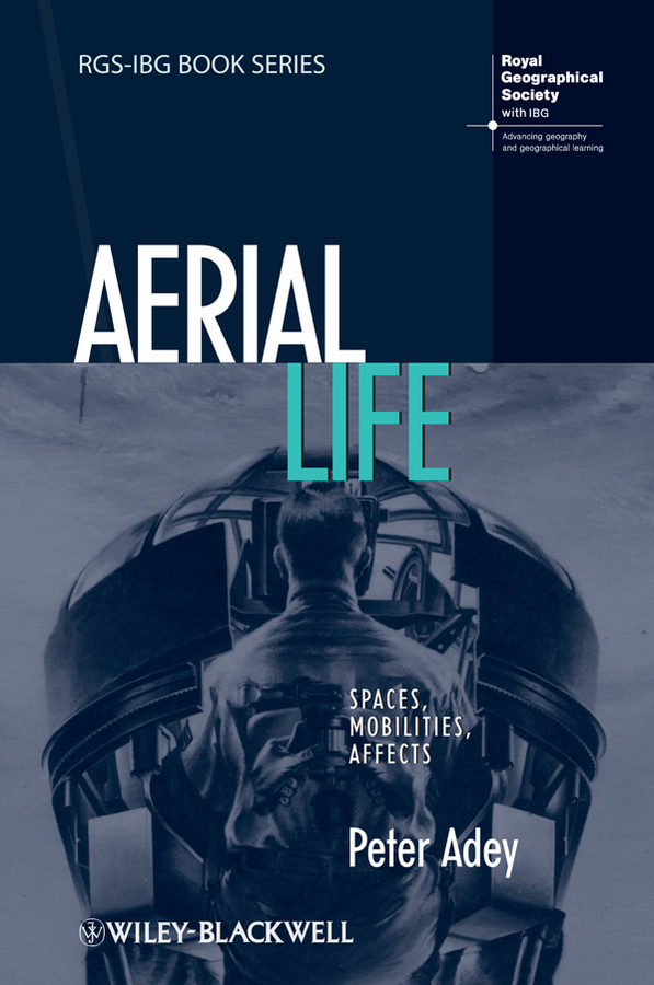 Обложка книги «Aerial Life. Spaces, Mobilities, Affects»