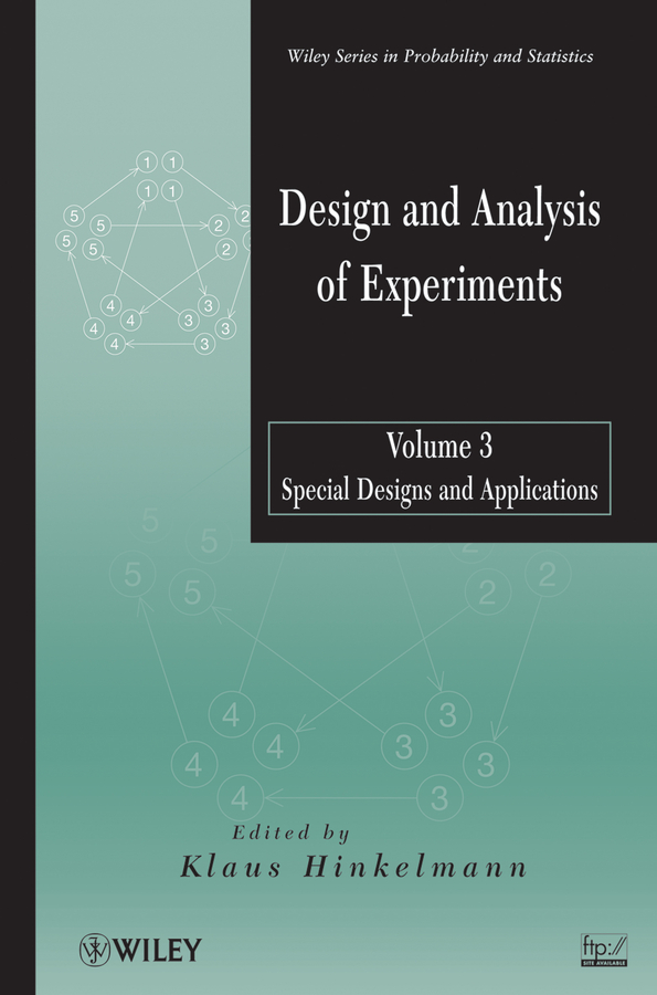 Обложка книги «Design and Analysis of Experiments, Volume 3. Special Designs and Applications»