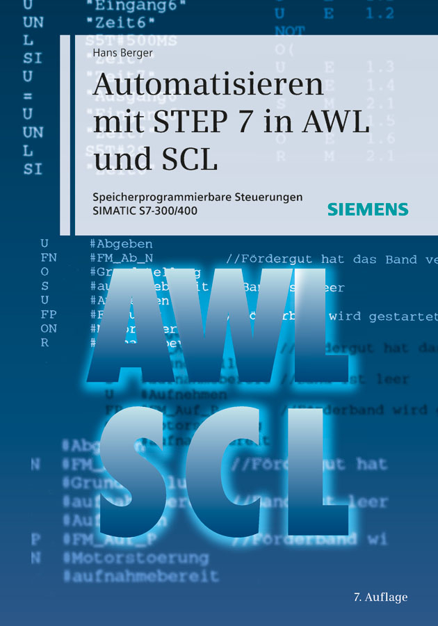 Обложка книги «Automatisieren mit STEP 7 in AWL und SCL. Speicherprogrammierbare Steuerungen SIMATIC S7-300/400»