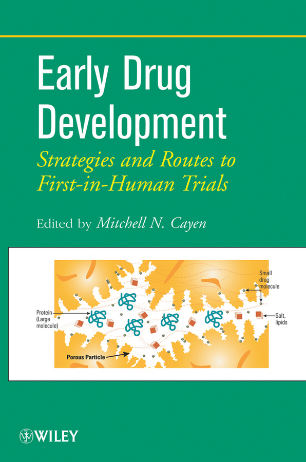 Обложка книги «Early Drug Development. Strategies and Routes to First-in-Human Trials»