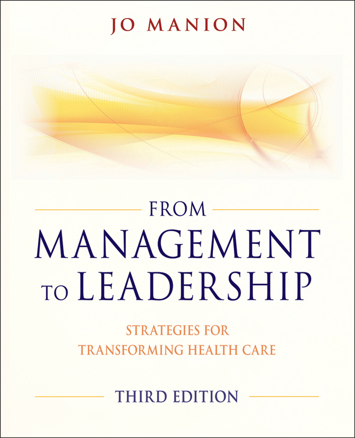 Обложка книги «From Management to Leadership. Strategies for Transforming Health»