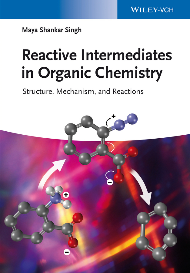 Обложка книги «Reactive Intermediates in Organic Chemistry. Structure, Mechanism, and Reactions»