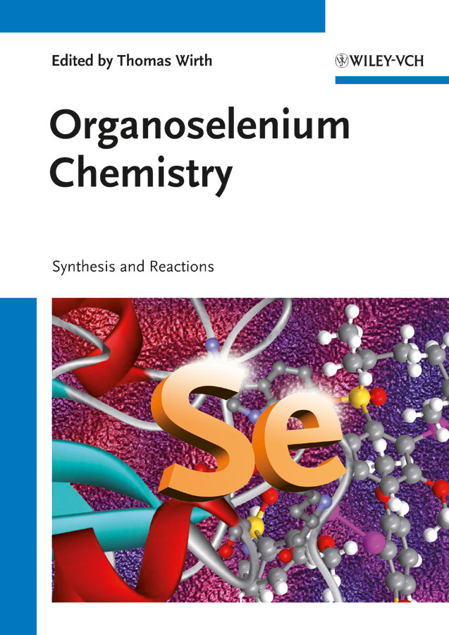 Обложка книги «Organoselenium Chemistry. Synthesis and Reactions»
