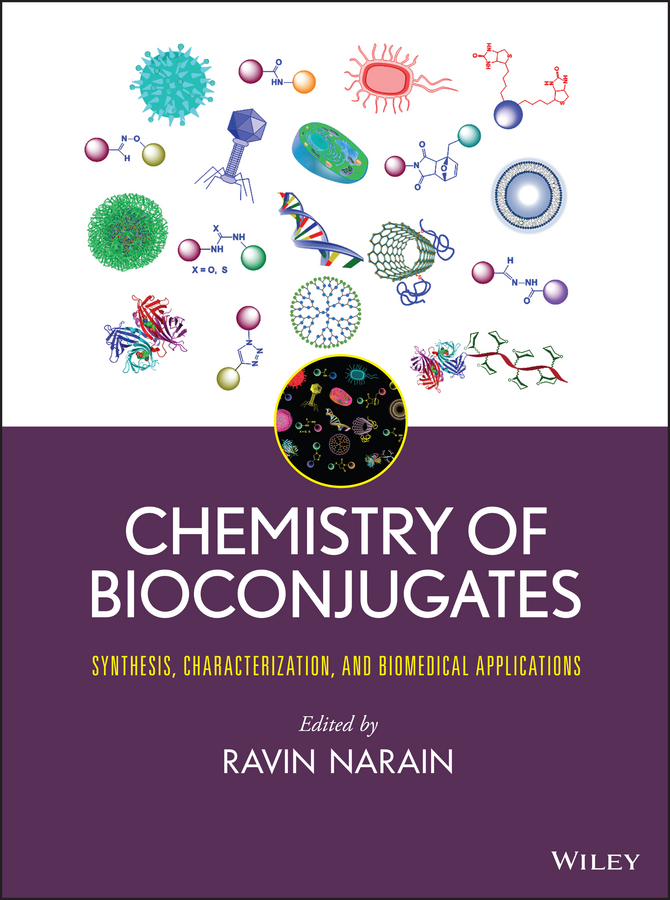 Обложка книги «Chemistry of Bioconjugates. Synthesis, Characterization, and Biomedical Applications»