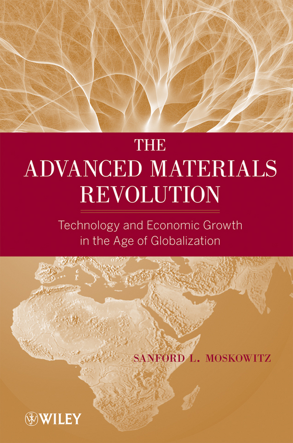 Обложка книги «The Advanced Materials Revolution. Technology and Economic Growth in the Age of Globalization»