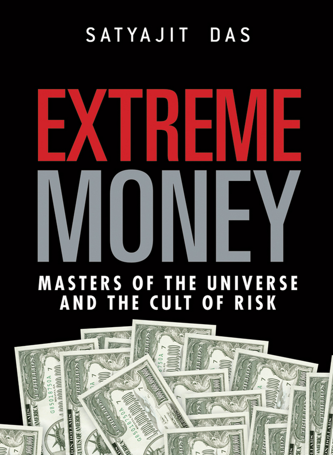 Обложка книги «Extreme Money. The Masters of the Universe and the Cult of Risk»