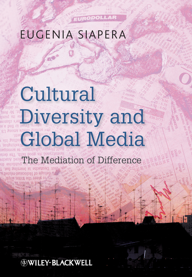 Обложка книги «Cultural Diversity and Global Media. The Mediation of Difference»