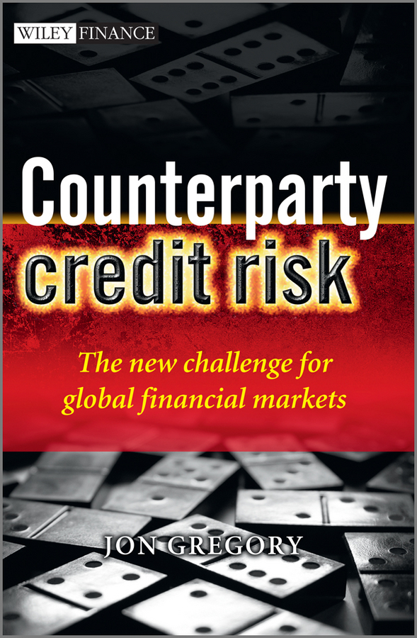 Обложка книги «Counterparty Credit Risk. The new challenge for global financial markets»