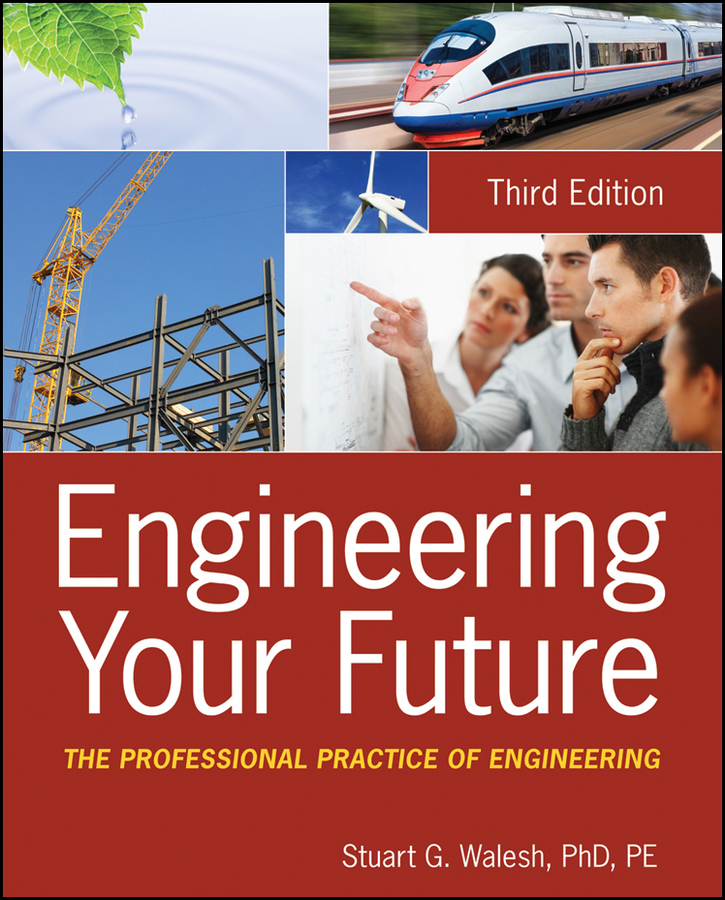 Обложка книги «Engineering Your Future. The Professional Practice of Engineering»