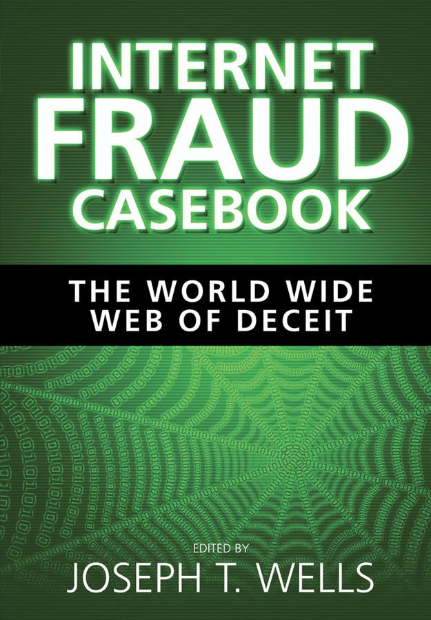 Обложка книги «Internet Fraud Casebook. The World Wide Web of Deceit»