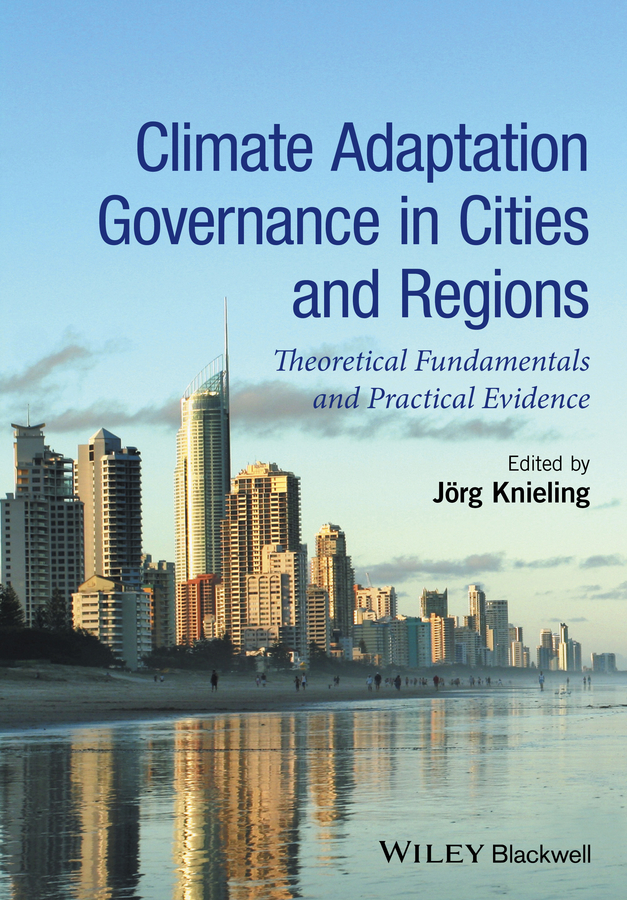 Обложка книги «Climate Adaptation Governance in Cities and Regions. Theoretical Fundamentals and Practical Evidence»