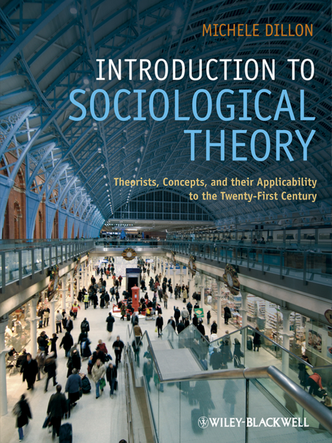 Обложка книги «Introduction to Sociological Theory, eTextbook. Theorists, Concepts, and their Applicability to the Twenty-First Century»