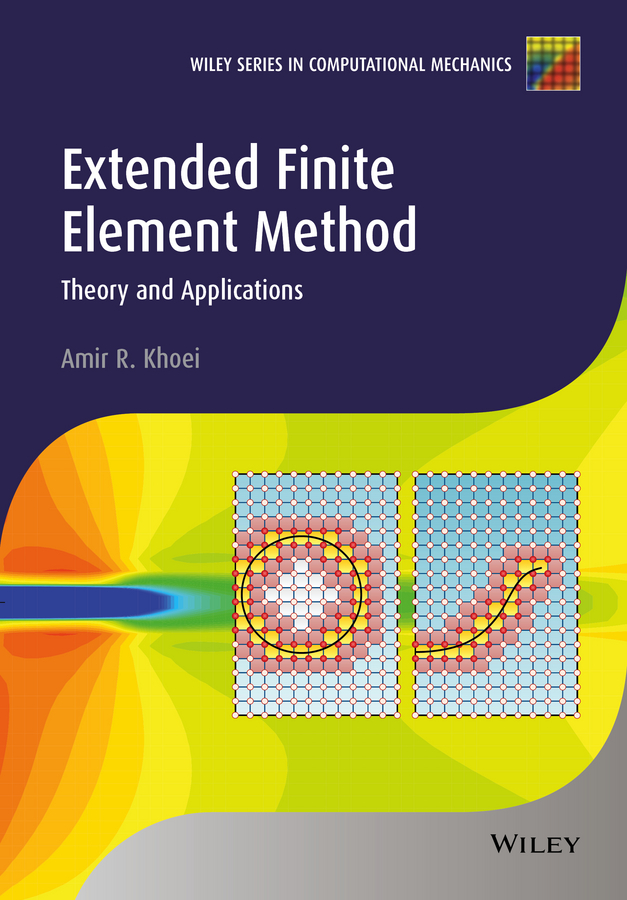 Обложка книги «Extended Finite Element Method. Theory and Applications»