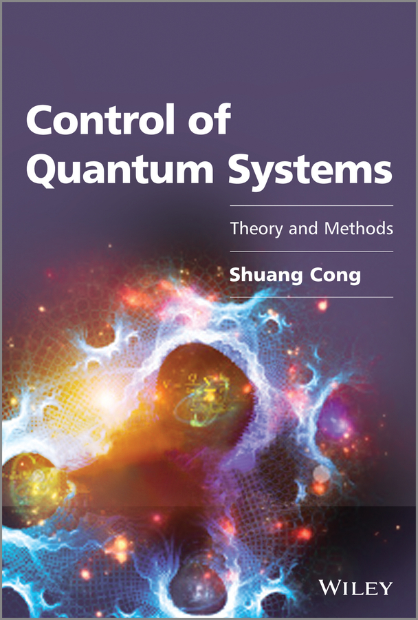 Обложка книги «Control of Quantum Systems. Theory and Methods»